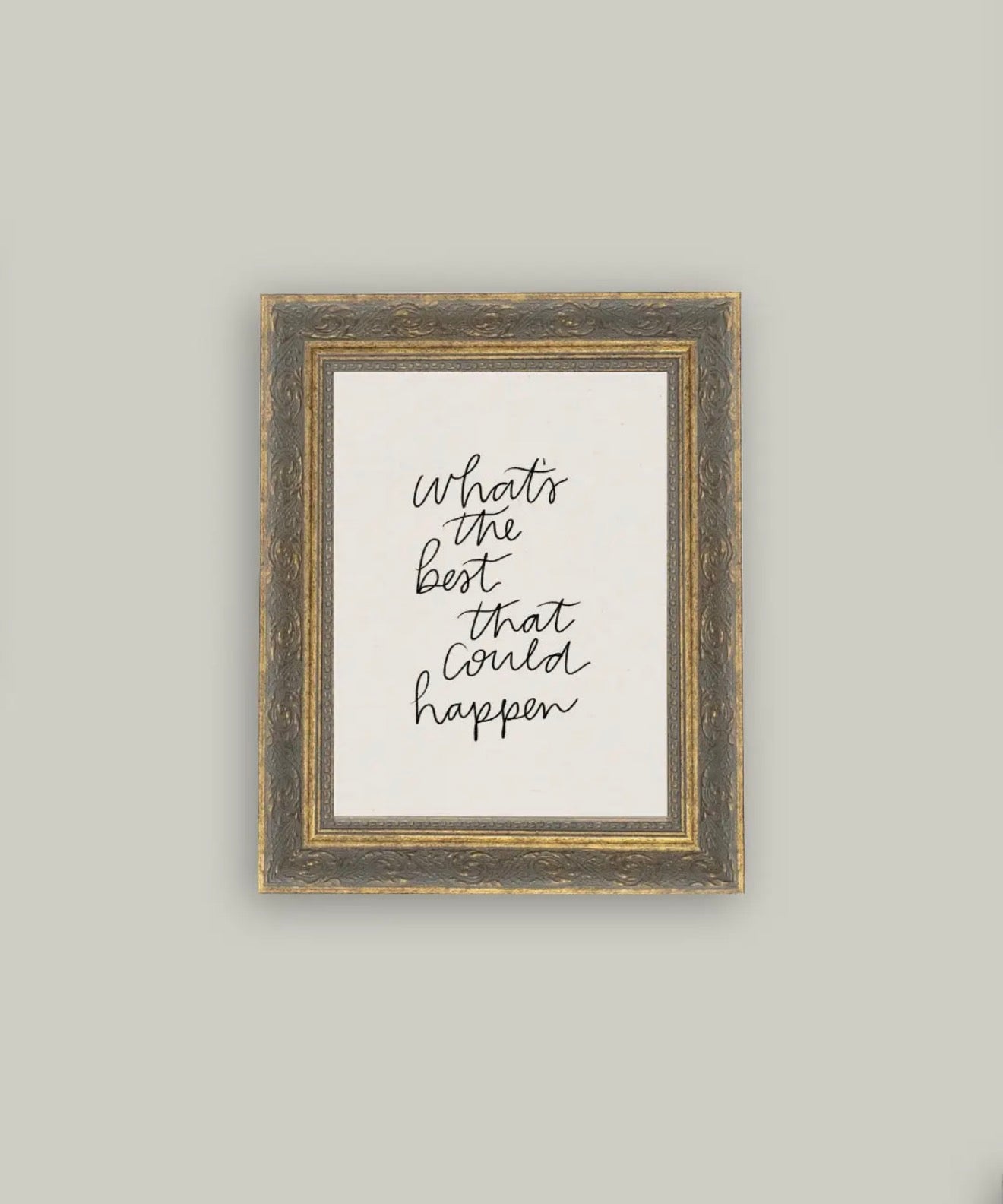 The Best That Could Happen Framed
Art