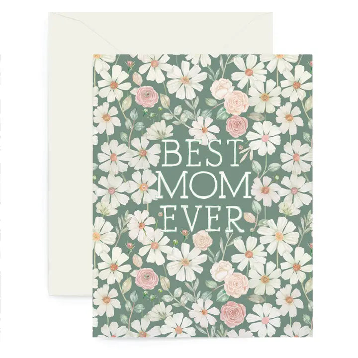 Best Mom Ever Greeting Card